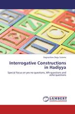 Interrogative Constructions in Hadiyya