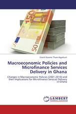 Macroeconomic Policies and Microfinance Services Delivery in Ghana