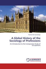 A Global History of the Sociology of Professions