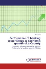 Performance of banking sector Nexus to Economic growth of a Counrty