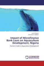 Impact of Microfinance Bank Loan on Aquaculture Development, Nigeria