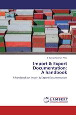 Import & Export Documentation:  A handbook