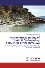 Magnetostratigraphy of foot-hill Sedimentary Sequences of the Himalaya
