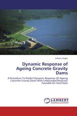 Dynamic Response of Ageing Concrete Gravity Dams