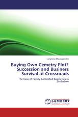 Buying Own Cemetry Plot?Succession and Business Survival at Crossroads