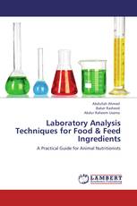 Laboratory Analysis Techniques for Food & Feed Ingredients