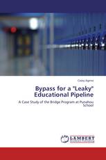 Bypass for a "Leaky" Educational Pipeline