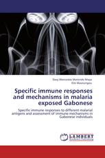 Specific immune responses and mechanisms in malaria exposed Gabonese