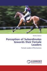 Perception of Subordinates towards their Female Leaders