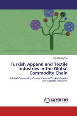 Turkish Apparel and Textile Industries in the Global Commodity Chain