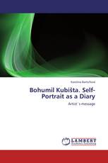 Bohumil Kubišta. Self-Portrait as a Diary