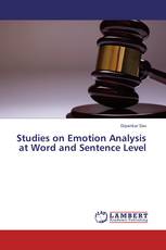 Studies on Emotion Analysis at Word and Sentence Level