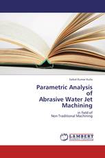 Parametric Analysis         of  Abrasive Water Jet      Machining