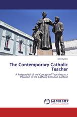 The Contemporary Catholic Teacher