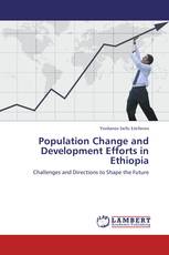 Population Change and Development Efforts in Ethiopia