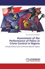 Assessment of the Performance of Police in Crime Control in Nigeria