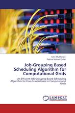 Job-Grouping Based Scheduling Algorithm for Computational Grids