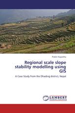 Regional scale slope stability modelling using GIS