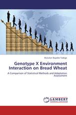Genotype X Environment Interaction on Bread Wheat
