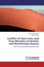 Conflict of Haro Limu and Yaso Woredas of Oromia and Benishangul-Gumuz