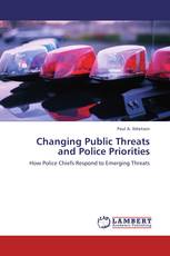 Changing Public Threats and Police Priorities