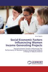 Social-Economic Factors Influecncing Women Income Generating Projects