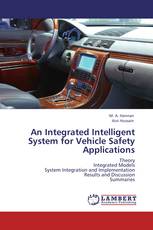 An Integrated Intelligent System for Vehicle Safety Applications