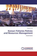 Korean Fisheries Policies and Resources Management