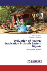 Evaluation of Poverty Eradication in South Eastern Nigeria