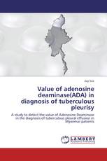 Value of adenosine deaminase(ADA) in diagnosis of tuberculous pleurisy