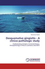 Desquamative gingivitis - A clinico-pathologic study
