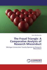 The Fraud Triangle: A Comparative Analysis of Research Misconduct