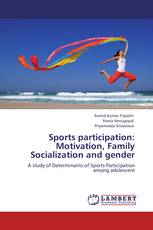 Sports participation: Motivation, Family Socialization and gender
