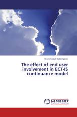 The effect of end user involvement in ECT-IS continuance model