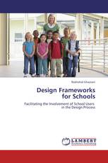 Design Frameworks  for Schools