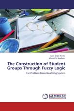 The Construction of Student Groups Through Fuzzy Logic