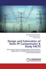 Design and Fabrication of Static PF Compensator & Study FACTS