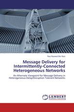 Message Delivery for Intermittently-Connected Heterogeneous Networks