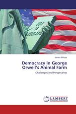 Democracy in George Orwell’s Animal Farm