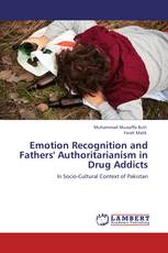 Emotion Recognition and Fathers' Authoritarianism in Drug Addicts