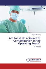 Are Lanyards a Source of Contamination in the Operating Room?