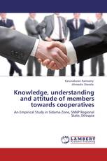 Knowledge, understanding and attitude of members towards cooperatives