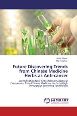 Future Discovering Trends from Chinese Medicine Herbs as Anti-cancer