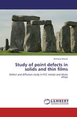 Study of point defects in solids and thin films