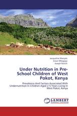 Under Nutrition in Pre-School Children of West Pokot, Kenya