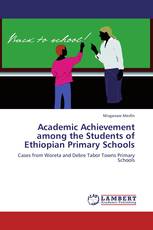 Academic Achievement among the Students of Ethiopian Primary Schools