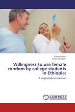 Willingness to use female condom by college students in Ethiopia:
