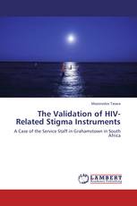 The Validation of HIV-Related Stigma Instruments