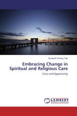 Embracing Change in Spiritual and Religious Care