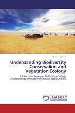 Understanding Biodiversity Conservation and Vegetation Ecology